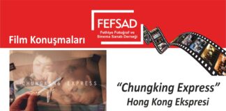 FEFSAD – Film Konuşmaları – Hong Kong Ekspresi
