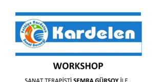 FETHİYE KARDELEN SANAT DERNEĞİ’NDEN WORKSHOP